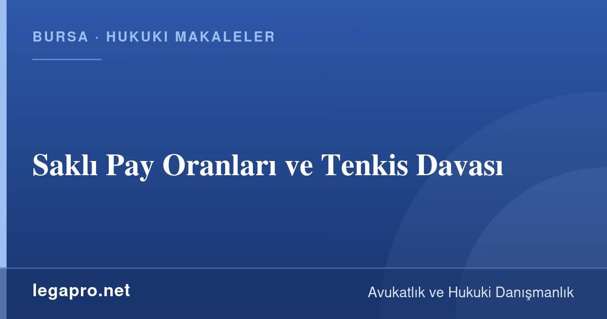 Miras Hukuku 2 Saklı Pay Oranları ve Tenkis Davası