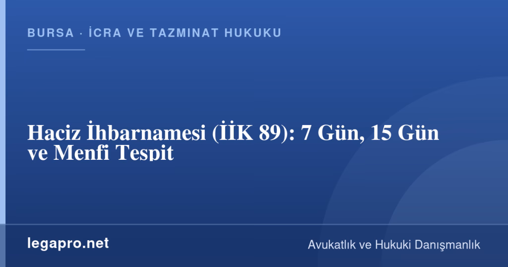 Haciz İhbarnamesi (İİK 89): 7 Gün, 15 Gün ve Menfi Tespit 1 legapro kapak 16015 LegaPro Hukuk Haciz İhbarnamesi (İİK 89): 7 Gün, 15 Gün ve Menfi Tespit