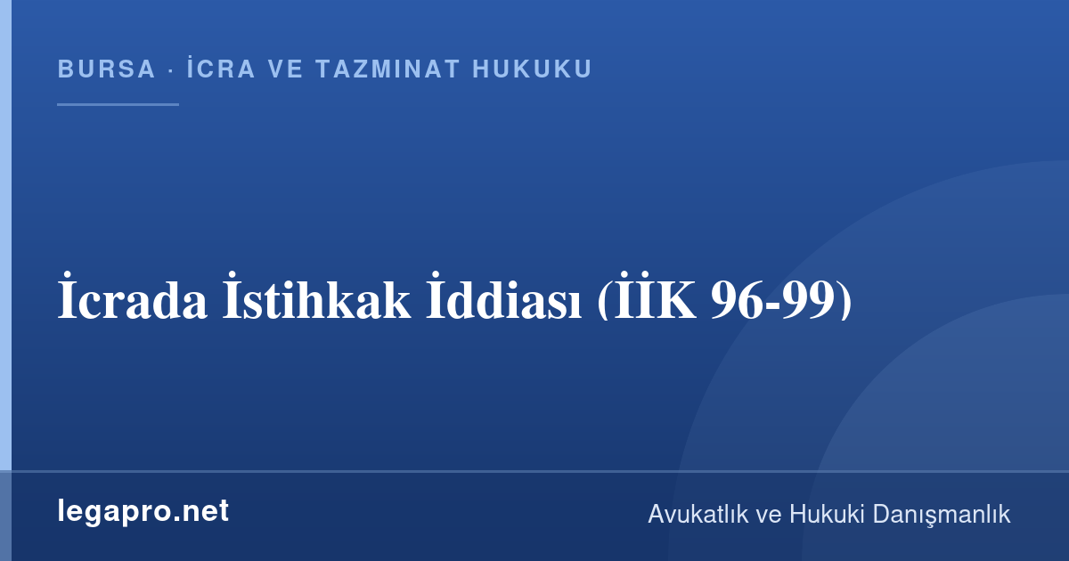 İcra ve Tazminat Hukuku 2 İcrada İstihkak İddiası (İİK 96-99)
