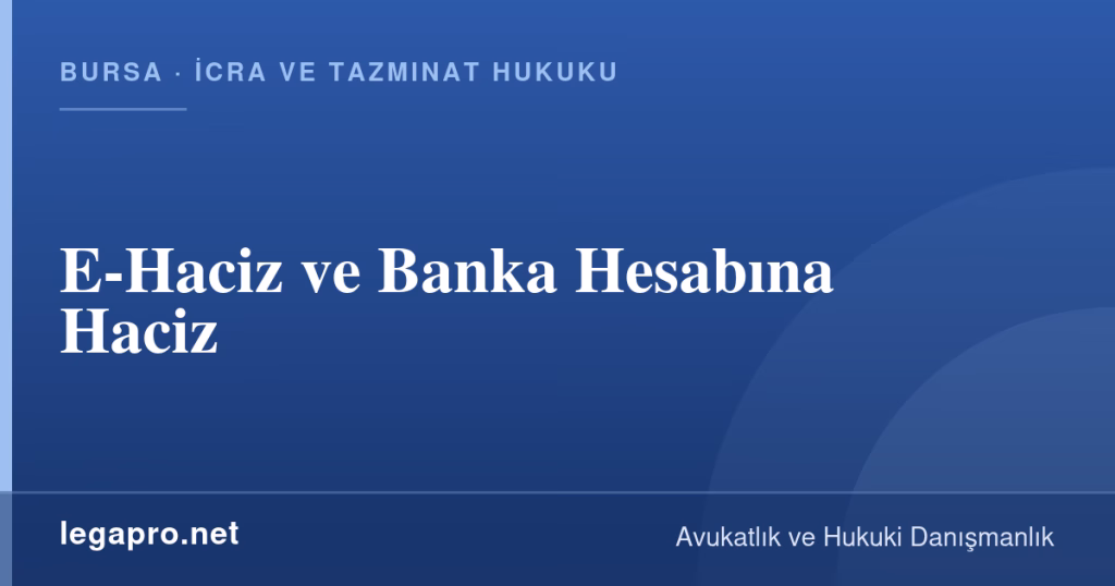 E-Haciz ve Banka Hesabına Haciz 1 legapro kapak 16153 LegaPro Hukuk E-Haciz ve Banka Hesabına Haciz